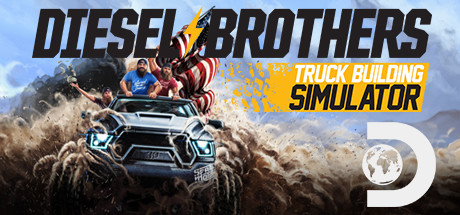 Diesel Brothers: Truck Build Simulator  