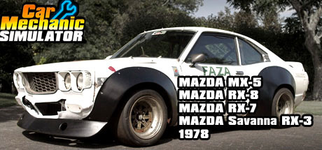 Mazda + Car Mechanic Simulator