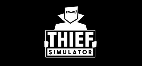 Thief Simulator VR  