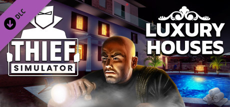 Thief Simulator - Luxury DLC